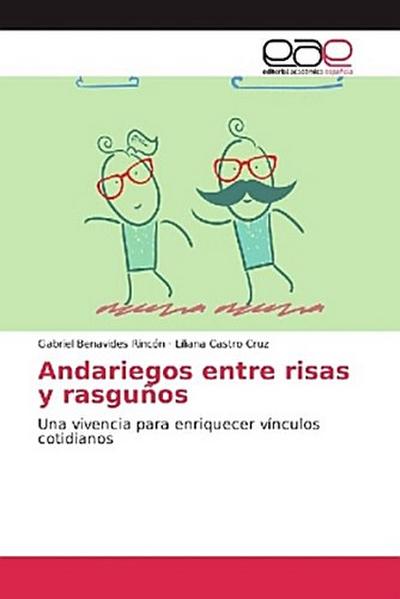 Andariegos entre risas y rasguños