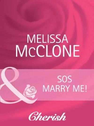 SOS Marry Me! (Mills & Boon Cherish) (The Wedding Planners, Book 6)