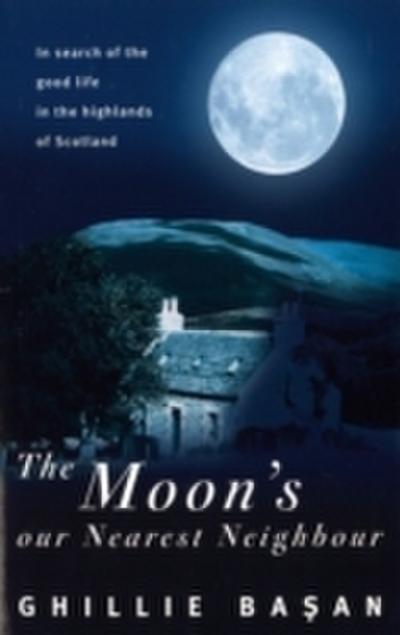 Moon’s Our Nearest Neighbour