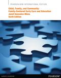 Child, Family, and Community: Family-Centered Early Care and Education