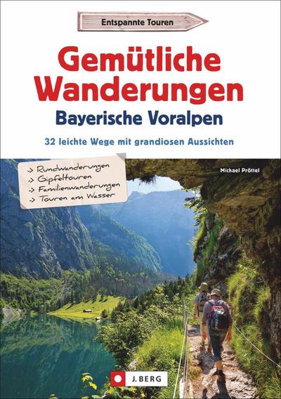 Gemütliche Wanderungen in den Bayerischen Voralpen