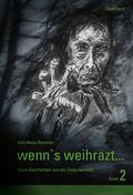 wenn’s weihrazt... Band 2