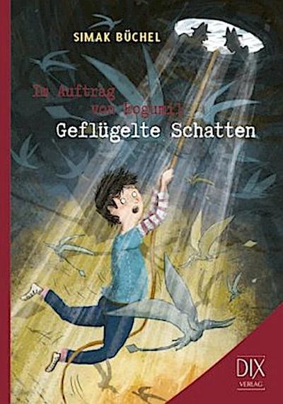 Im Auftrag von Bogumil: Geflügelte Schatten