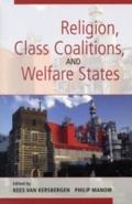 Religion, Class Coalitions, and Welfare States