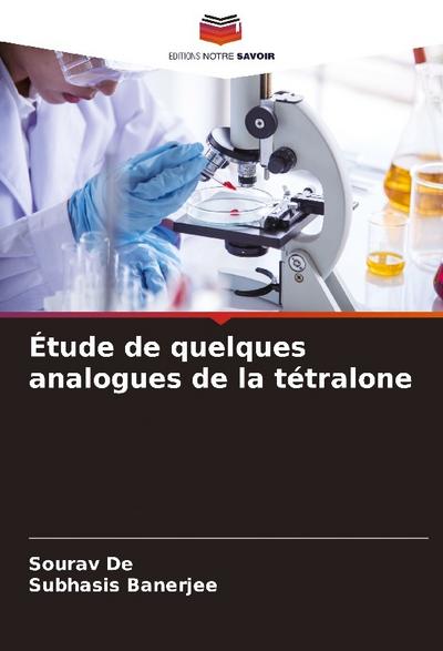 Étude de quelques analogues de la tétralone