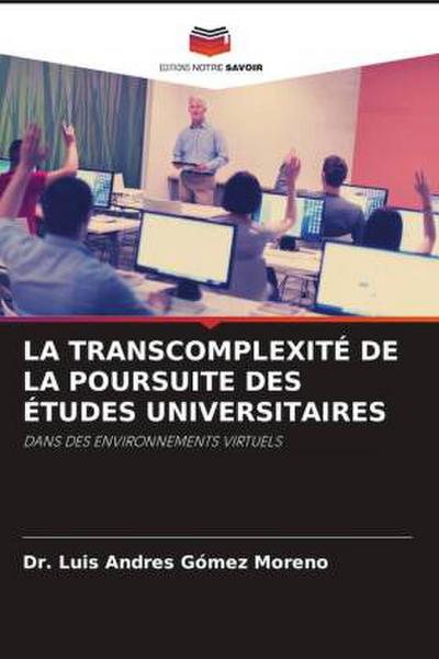 LA TRANSCOMPLEXITÉ DE LA POURSUITE DES ÉTUDES UNIVERSITAIRES