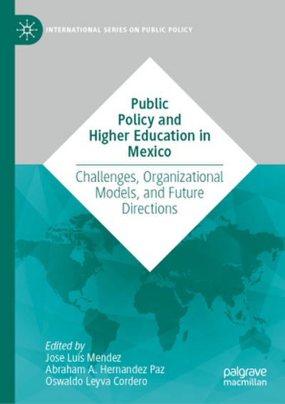 Public Policy and Higher Education in Mexico