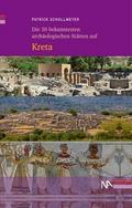 Die 30 bekanntesten archäologischen Stätten auf Kreta
