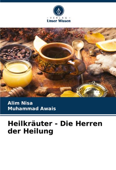 Heilkräuter - Die Herren der Heilung