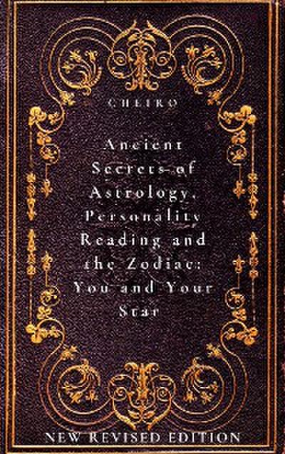 Ancient Secrets of Astrology, Personality Reading and the Zodiac: You and Your Star