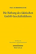 Die Haftung des faktischen GmbH-Geschäftsführers