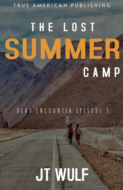 The Lost Summer Camp
