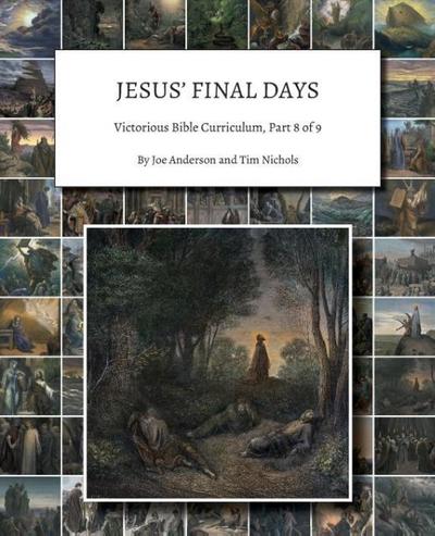 Jesus’ Final Days