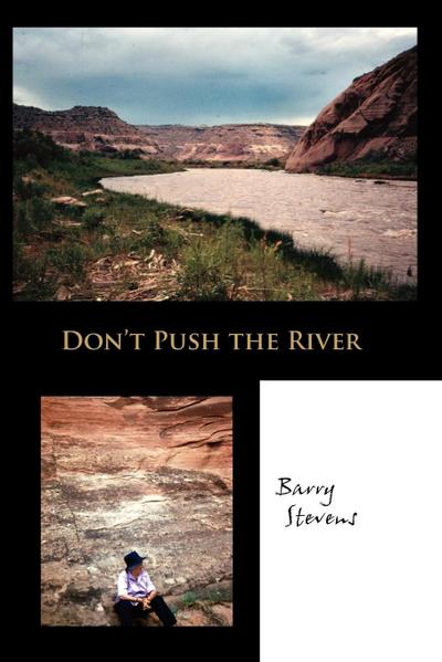 Don’t Push the River