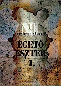 Égeto Eszter I. kötet