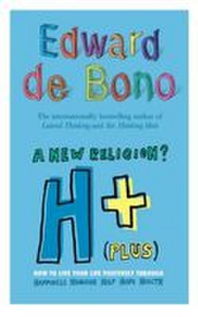 H+ (Plus) A New Religion?
