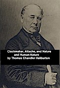 Clockmaker; Attache; and Nature and Human Nature