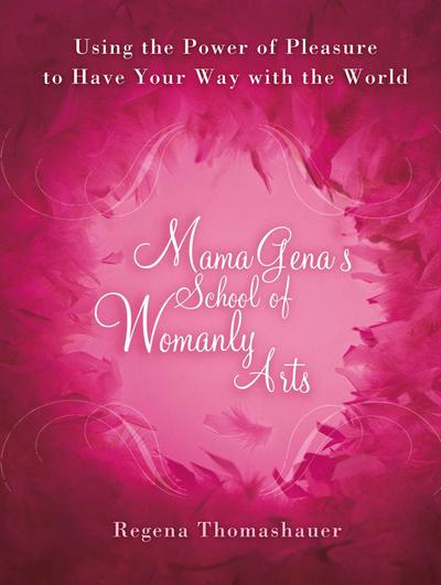 Mama Gena’s School of Womanly Arts