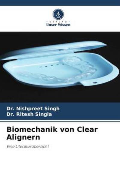 Biomechanik von Clear Alignern