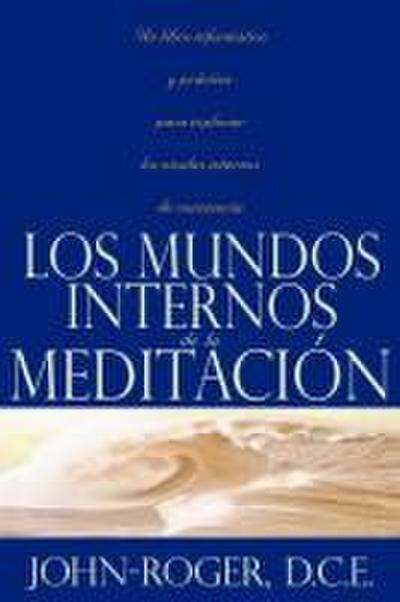 Los Mundos Internos de la Meditacion