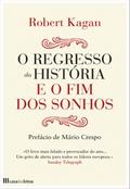 O Regresso Da História E O Fim Dos Sonhos