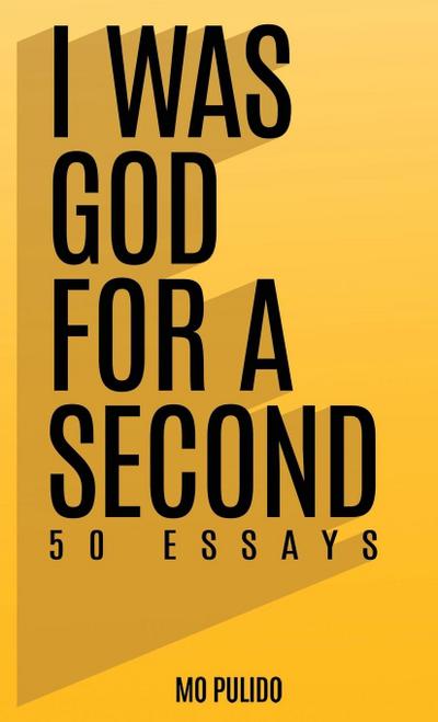 I WAS GOD FOR A SECOND