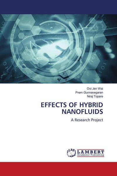 EFFECTS OF HYBRID NANOFLUIDS