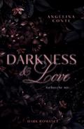 DARKNESS & LOVE BAND 2 (Dark Romance)
