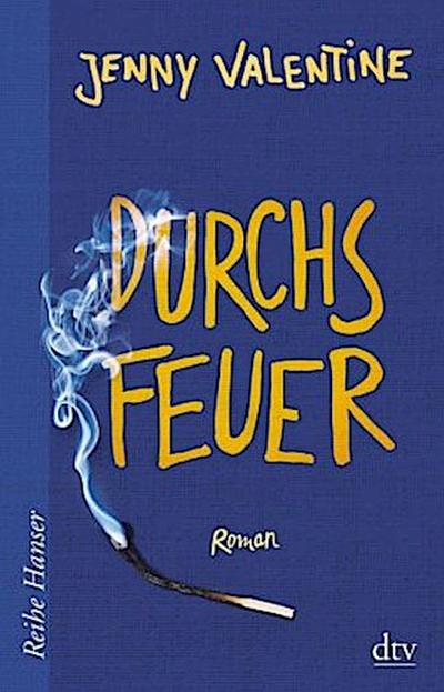 Durchs Feuer