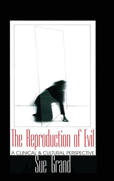 The Reproduction of Evil