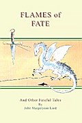 Flames of Fate and Other Fateful Tales