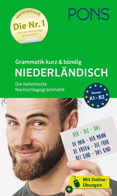 PONS Grammatik kurz und bündig Niederländisch: Die beliebteste Nachschlagegrammatik – mit Online-Übungen