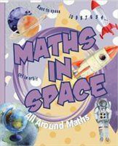 Taylor, S: Maths in Space
