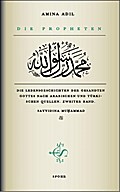 Die Propheten - Zweiter Band: Sayyidina Muhammad