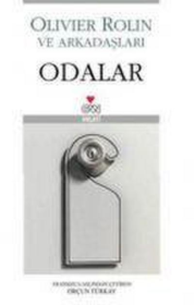 Olivier Rolin ve Arkadaslari - Odalar