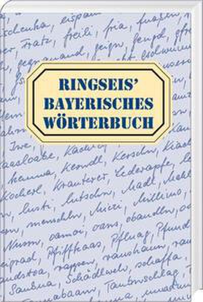 Ringseis’ Bayerisches Wörterbuch