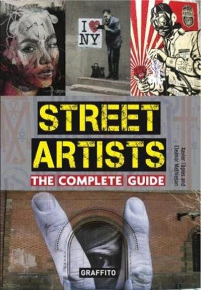Tapies, X: Street Artists The Complete Guide