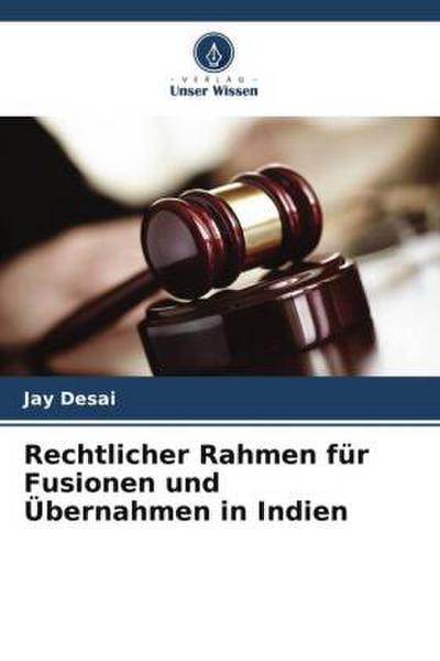 Rechtlicher Rahmen für Fusionen und Übernahmen in Indien