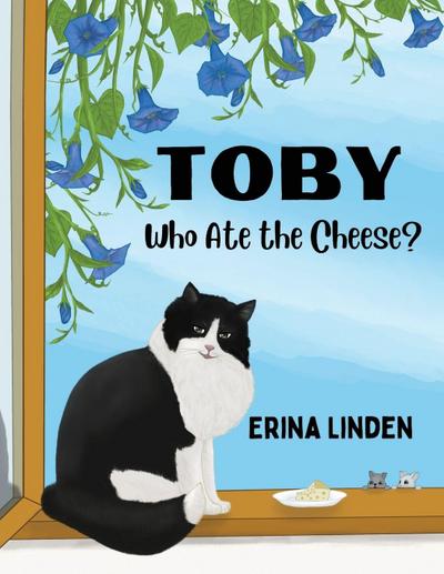 TOBY. Who Ate the Cheese?