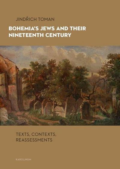 Bohemia’s Jews and Their Nineteenth Century