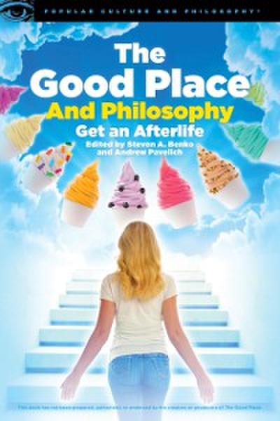 Good Place and Philosophy