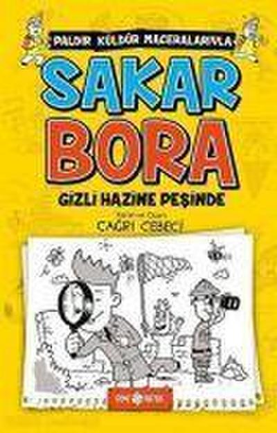 Sakar Bora 2 - Gizli Hazine Pesinde