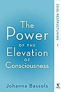 The Power of the Elevation of Consciousness