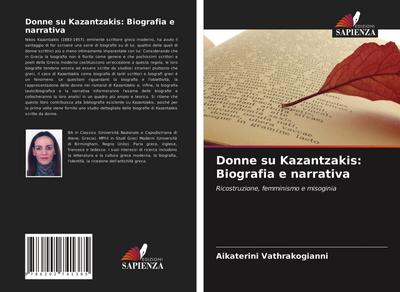 Donne su Kazantzakis: Biografia e narrativa