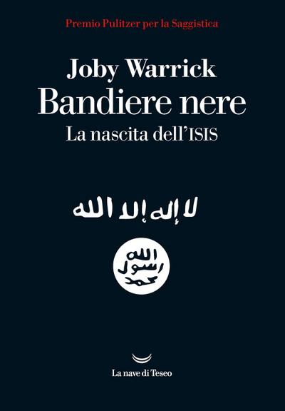 Bandiere nere. La nascita dell’Isis