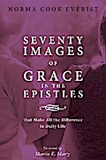 Seventy Images of Grace in the Epistles . . .