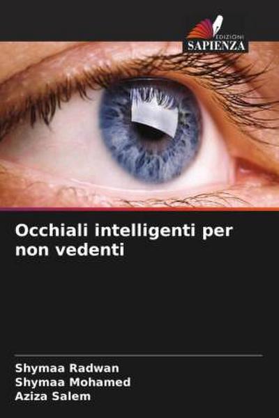 Occhiali intelligenti per non vedenti