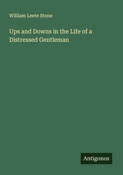 Ups and Downs in the Life of a Distressed Gentleman