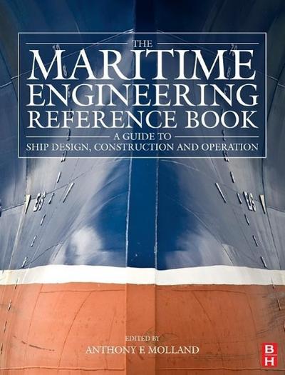 The Maritime Engineering Reference Book: A Guide to Ship Design, Construction and Operation [With CDROM]