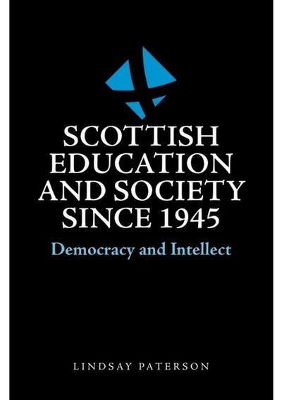Scottish Education and Society Since 1945